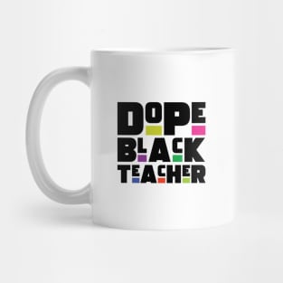 Dope Black Teacher Mug